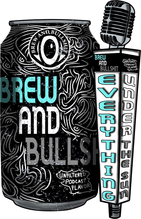 Brew And Bullshit Podcast